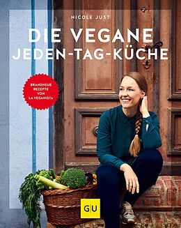 E-Book (epub) Die vegane Jeden-Tag-Küche von Nicole Just