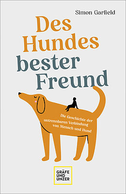 Kartonierter Einband Des Hundes bester Freund von Simon Garfield