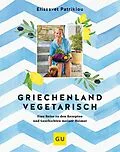 E-Book (epub) Griechenland vegetarisch von Elissavet Patrikiou