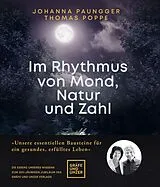 Fester Einband Im Rhythmus von Mond, Natur und Zahl von Johanna Paungger, Thomas Poppe