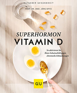 Kartonierter Einband Superhormon Vitamin D von Jörg Spitz