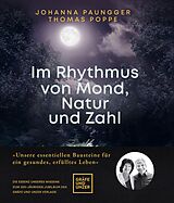 E-Book (epub) Im Rhythmus von Mond, Natur und Zahl von Johanna Paungger, Thomas Poppe