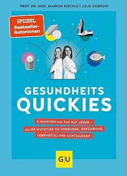 E-Book (epub) Gesundheitsquickies von Prof. Dr. med. Marion Kiechle, Julie Gorkow