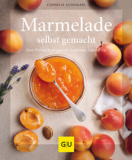 Fester Einband Marmelade selbst gemacht von Cornelia Schinharl