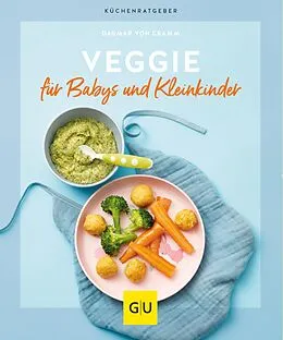 E-Book (epub) Veggie für Babys und Kleinkinder von Dagmar von Cramm