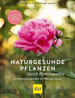 E-Book (epub) Naturgesunde Pflanzen durch Homöopathie von Cornelia Maute, Christiane Maute