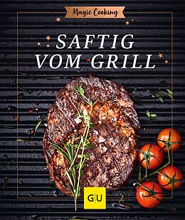 E-Book (epub) Saftig vom Grill von Matthias F. Mangold