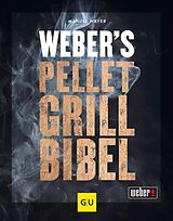 E-Book (epub) Weber's Pelletgrillbibel von Manuel Weyer