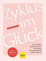 Kartonierter Einband Zyklus im Glück von Jessica Roch