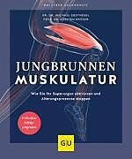 Kartonierter Einband Jungbrunnen Muskulatur von Michael Despeghel, Karsten Krüger
