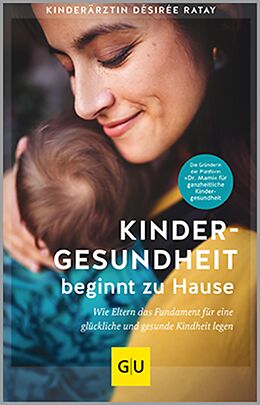 E-Book (epub) Kindergesundheit beginnt zu Hause von Désirée Ratay