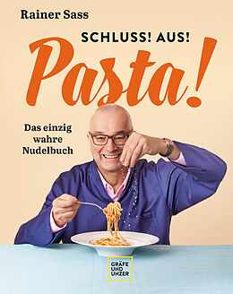 Fester Einband Schluss! Aus! Pasta! von Rainer Sass