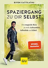 Fester Einband Spaziergang zu dir selbst von Biyon Kattilathu