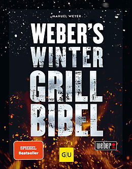 Fester Einband Weber's Wintergrillbibel von Manuel Weyer