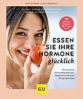 E-Book (epub) Essen Sie Ihre Hormone glücklich von Dr. med. Suzann Kirschner-Brouns, Dr. med. Susanne Esche-Belke