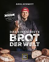 E-Book (epub) Das einfachste Brot der Welt von Axel Schmitt