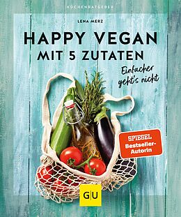 E-Book (epub) Happy vegan mit 5 Zutaten von Lena Merz
