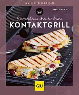 E-Book (epub) Überraschende Ideen für deinen Kontaktgrill von Marco Seifried