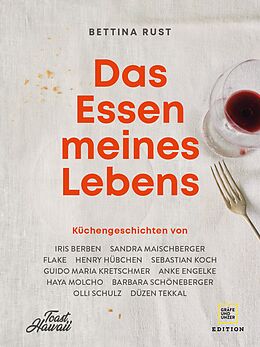 E-Book (epub) Das Essen meines Lebens von Bettina Rust