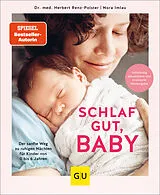 Fester Einband Schlaf gut, Baby! von Herbert Renz-Polster, Nora Imlau