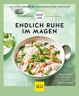 E-Book (epub) Endlich Ruhe im Magen von Dr. Maike Groeneveld, Anne Kamp, Lisa-Marie Gebauer