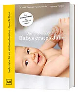 Fester Einband Das große Buch für Babys erstes Jahr von Annette Nolden, Stephan Heinrich Nolte