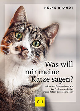 Fester Einband Was will mir meine Katze sagen? von Helke Brandt