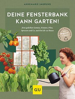 Fester Einband Deine Fensterbank kann Garten! von Annemarie Imgrund