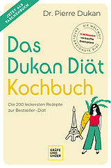 Kartonierter Einband Das Dukan Diät Kochbuch von Pierre Dukan