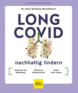 Kartonierter Einband Long Covid nachhaltig lindern von Michaela Moosburner
