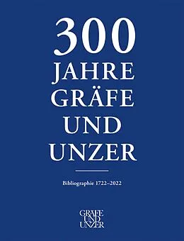 E-Book (epub) 300 Jahre GRÄFE UND UNZER (Band 3) von Dr. Michael Knoche, Dr. Georg Kessler