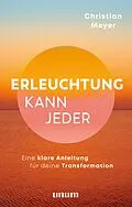 E-Book (epub) Erleuchtung kann jeder von Christian Meyer