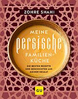 E-Book (epub) Meine persische Familienküche von Zohre Shahi