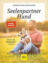 Fester Einband Seelenpartner Hund von Andreas Ohligschläger