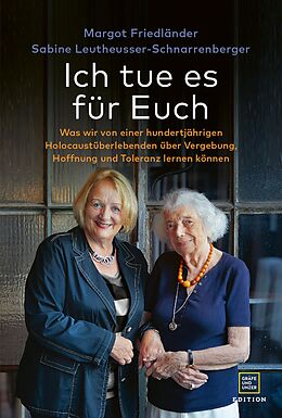 E-Book (epub) Ich tue es für Euch von Margot Friedländer, Sabine Leutheusser-Schnarrenberger