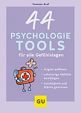 Fester Einband 44 Psychologie-Tools für alle Gefühlslagen von Vanessa Graf