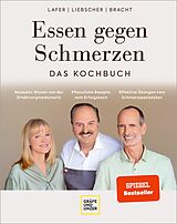 E-Book (epub) Essen gegen Schmerzen von Dr. med. Petra Bracht, Johann Lafer, Roland Liebscher-Bracht