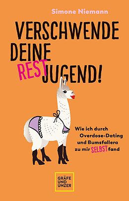 E-Book (epub) Verschwende deine Restjugend von Simone Niemann