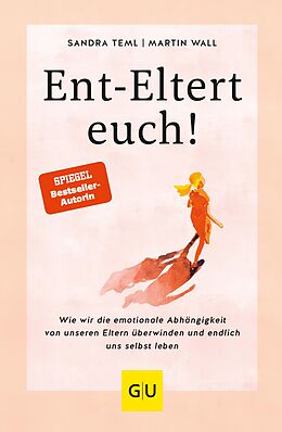 E-Book (epub) Ent-Eltert euch! von Sandra Teml, Martin Wall