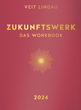 Fester Einband Zukunftswerk. Das Workbook 2024 von Veit Lindau