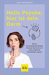 Kartonierter Einband Hallo Psyche, hier ist dein Darm von Lara von Gadenstedt (ehem. Opfermann)