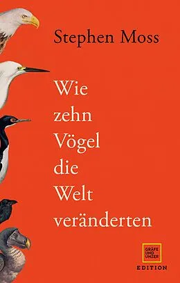 E-Book (epub) Wie zehn Vögel die Welt veränderten von Stephen Moss