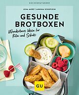 E-Book (epub) Gesunde Brotboxen von Annina Schäflein, Lena Merz