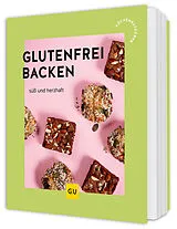 Kartonierter Einband Glutenfrei Backen von 