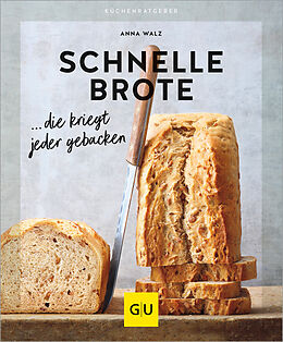 Kartonierter Einband Schnelle Brote von Anna Walz