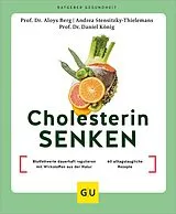 Kartonierter Einband Cholesterin senken von Aloys Berg, Daniel König, Andrea Stensitzky-Thielemans