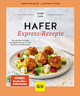 Kartonierter Einband Hafer Express-Rezepte von Doris Fritzsche, Martina Kittler
