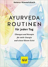 Fester Einband Ayurveda-Routinen für jeden Tag von Helena Himmelsbach