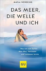 E-Book (epub) Das Meer, die Welle und ich von Mayla Wedekind