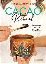 Fester Einband Cacao Ritual von Leni Glapa, Felix Eidner